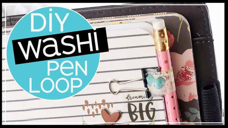 DIY Pen Loop with Washi | Fits Any Pen