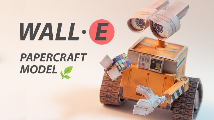 DIY Wall-E papercraft model (step by step tutorial)