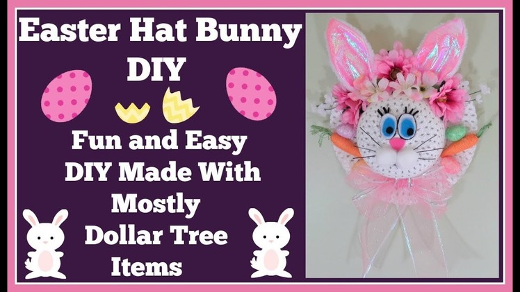 Easter Hat Bunny DIY ???? Made With Mostly Dollar Tree Items