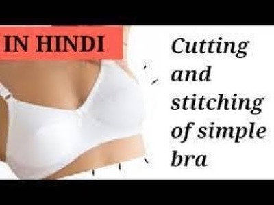 HINDI DIY cutting of simple bra with easy steps,Soft Bra From cotton fabric