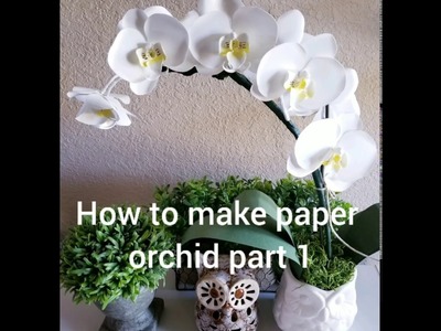 How to make cardstock paper orchid (part 1), DIY paper orchid