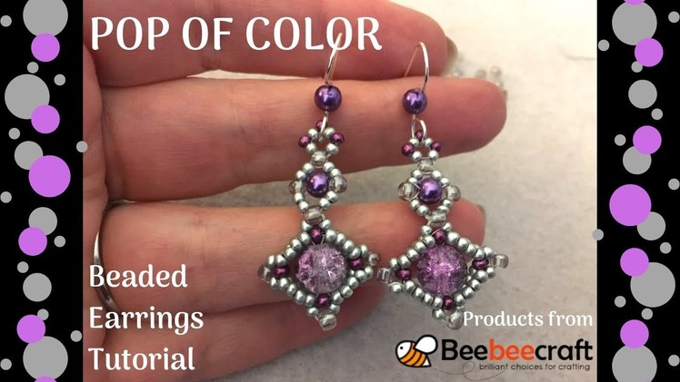 Pop of Color beaded earrings tutorial using products from Beebeecraft | DIY earrings