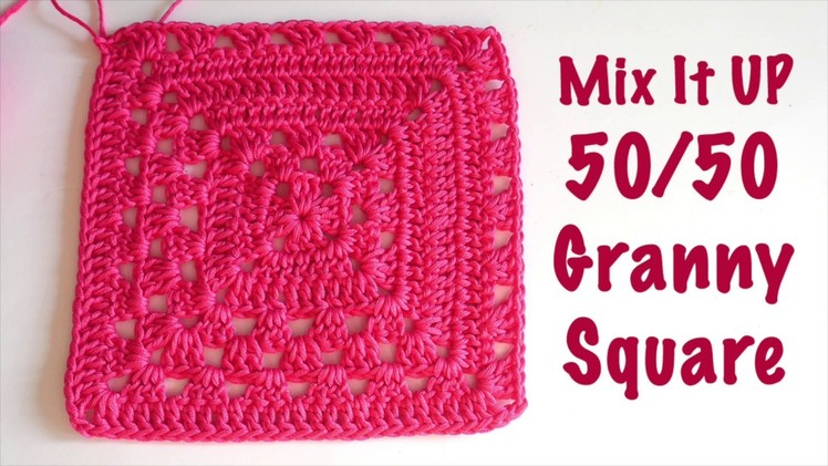 Blossom Crochet: Mix It Up 50.50 Granny Square (Pick n Mix Granny Series)