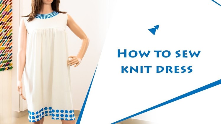 Class 63: How to sew knit dress with gathers and yoke | sublimation printing | Jersey dress