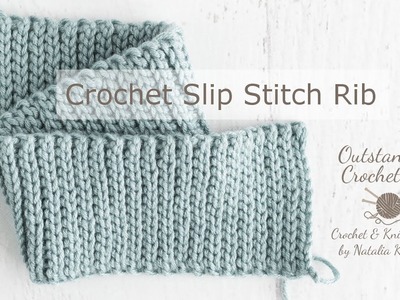 Crochet Slip Stitch Rib
