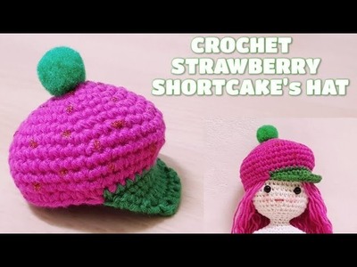 CROCHET STRABERRY SHORTCAKE's HAT