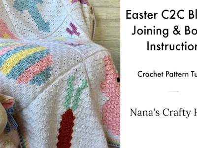Easter C2C Blanket Joining & Border Instructions Crochet Pattern