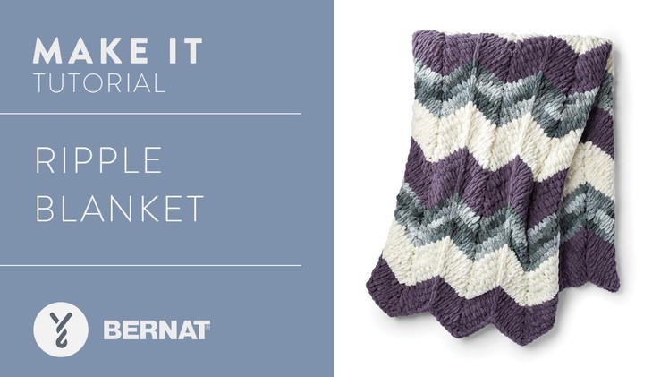 EZ Ripple Blanket | EZ Knitting Without Needles!