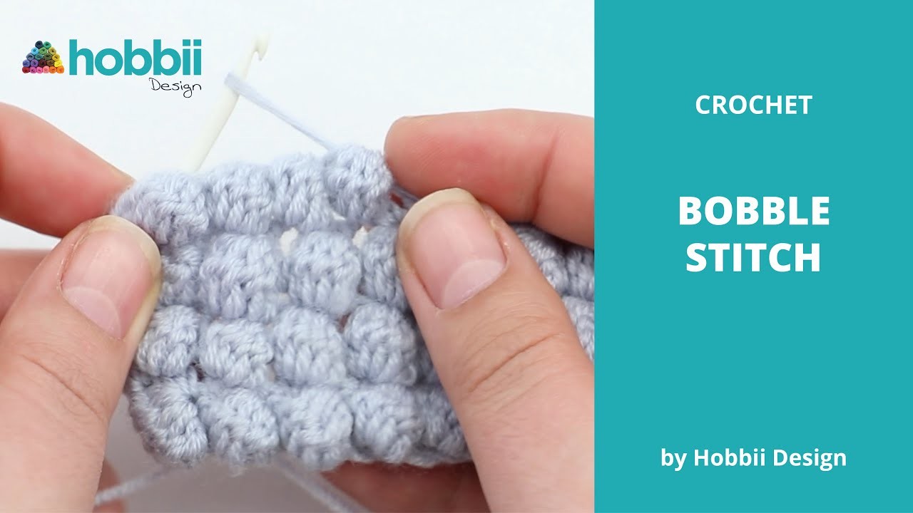 How to Crochet the Bobble Stitch + Free Pattern
