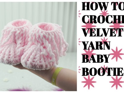 HOW TO CROCHET VELVET YARN BABY BOOTS