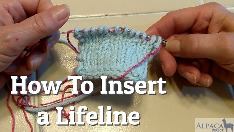 How To Insert a Lifeline - Knitting Tutorial