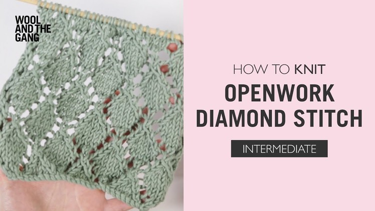 How To Knit: The Openwork Diamond Pattern