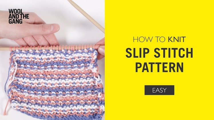 How To Knit: The Slip Stitch Pattern