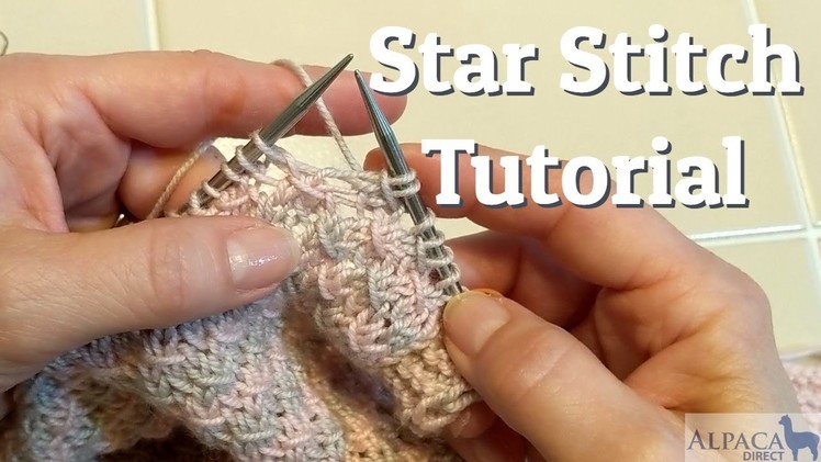 How To Knit the Star Stitch - Knitting Tutorial