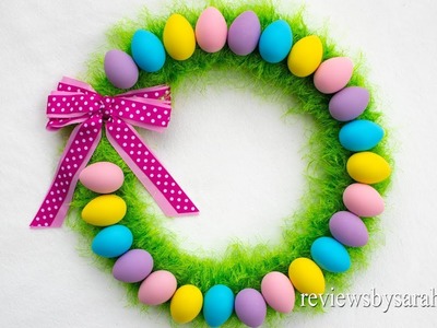 How to Make a Spring Time Egg Wreath - Reviews by Sarah