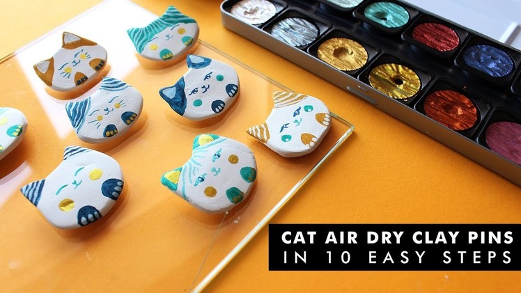 HOW TO MAKE CAT AIR DRY CLAY PINS IN 10 EASY STEPS