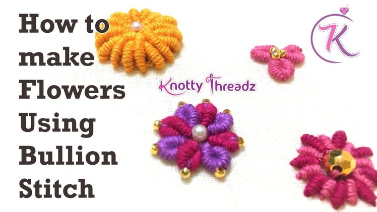 How to make Flowers Using Bullion Stitch | Embroidery using Normal Needle on Stitched Blouse