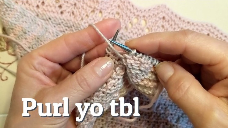 How To Purl Yarnovers Through The Back Loop - Knitting Tutorial