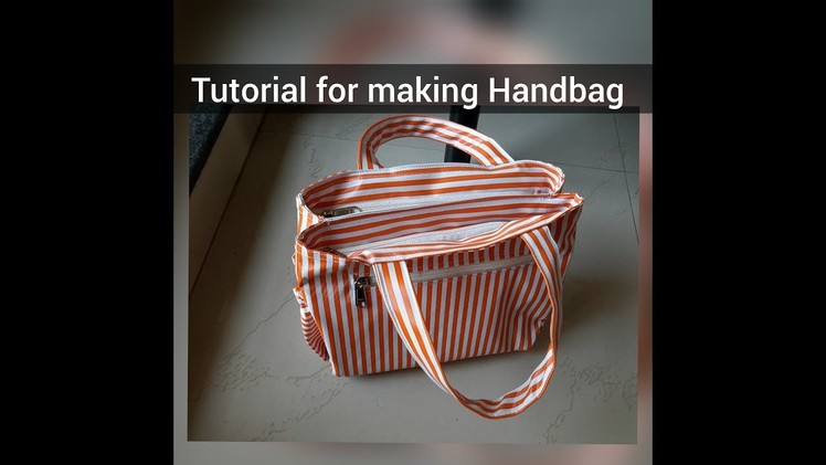 Tutorial for making Handbag