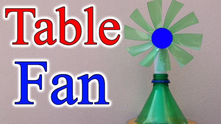Amazing Electric Table Fan At Home | How To Make A Table Fan Using Plastic Bottle And DC Motor DIY