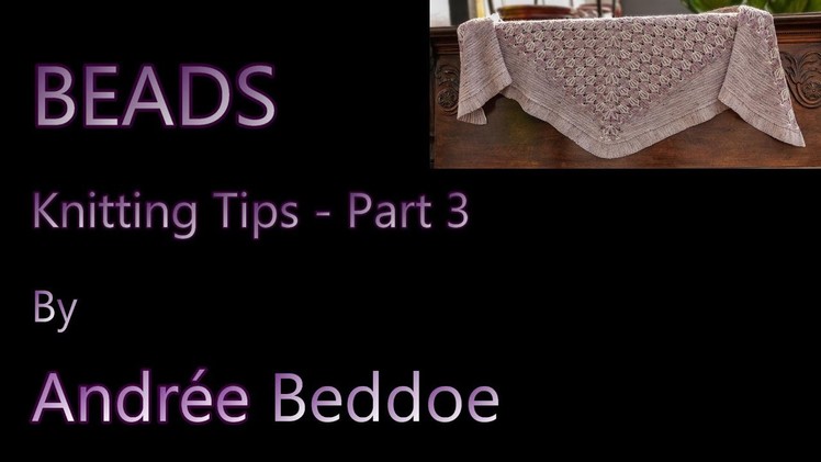 Beads Knitting Tips – Part 3