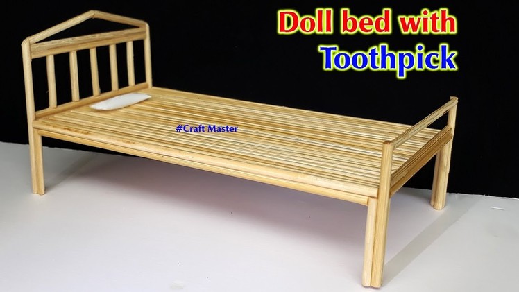 How to make Doll bed with Toothpick, Bamboo Toothpick