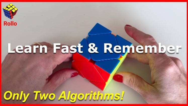 How to Solve a Skewb - Two simple algorithms!