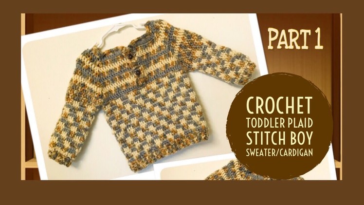 Crochet unique design toddler baby boy sweater.cardigan part 1 - Tamil version