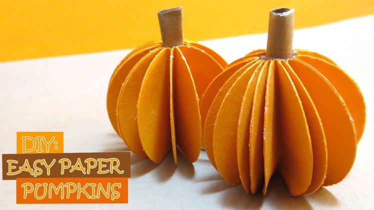 DIY: How to Make Easy Paper Pumpkins