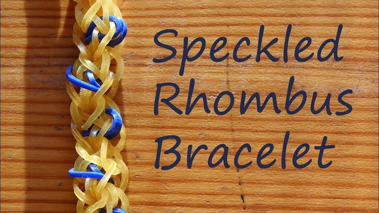 HOW TO MAKE A SPECKLED RHOMBUS BRACELET ON RAINBOW LOOM + 250 subscribers special