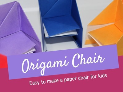 How to make an origami chair - Easy to make a paper chair for kids