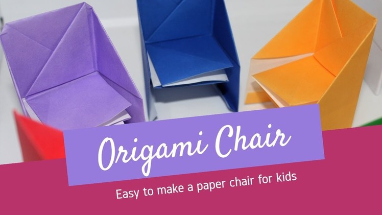 How to make an origami chair - Easy to make a paper chair for kids