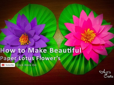 How to Make Beautiful Paper Lotus Flower At Home | Art’s Crafts #Paperflower#ForKids#Easycraft
