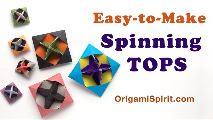 How to make easy Spinning TOPS -Origami