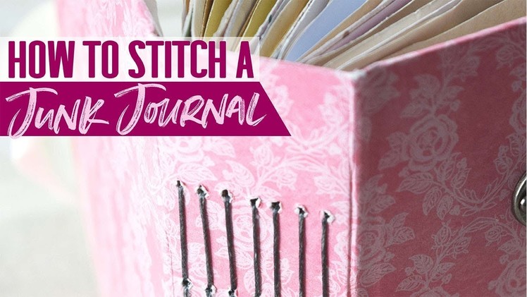 How to Stitch A Junk Journal
