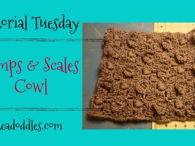 Tutorial Tuesday ~ Bumps and Scales Cowl Crochet Pattern