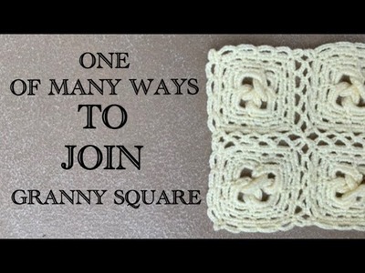 ONE OF MANY WAYS HOW TO JOIN GRANNY SQUARE