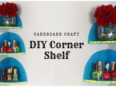 DIY Cardboard Corner Shelf | Room Organizer Rack | DIY Floating Shelves