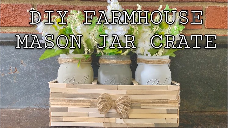 DIY farmhouse mason jar crate