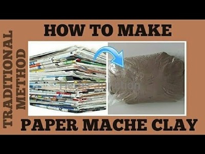 How to make Paper Mache Clay using Newspaper | Best Out of Waste | Paper Clay | Newspaper Clay