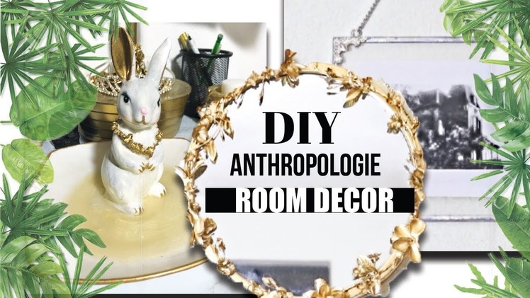 DIY Anthropologie Inspired Room Decor. Dupes