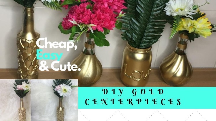 DIY:  EASY & Affordable GOLD  CENTERPIECES |  Home Decor &  Wedding Centerpiece ideas