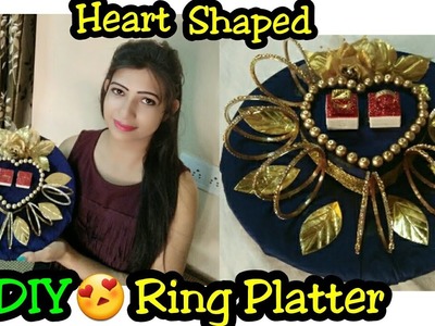 DIY Heart Shaped Engagement Tray|How to make Engagement Tray |Handmade Ring Platter Decorating Ideas