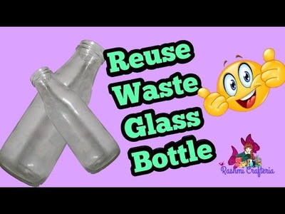 Reuse Waste Glass Bottle.DIY Vase Decoration out of Waste Bottles.Flower Pot Decoration at home
