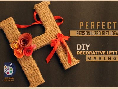 Try this DIY DECORATIVE LETTER.Quick & Easy Handmade Personalized gift Idea