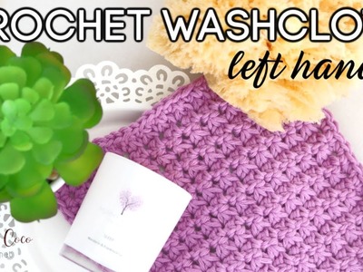 LEFT HANDED CROCHET: EASY CROCHET WASHCLOTH | Bella Coco Crochet