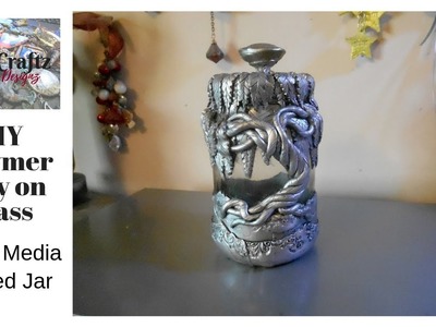 Polymer Clay on Glass Mixed Media Altered Jar