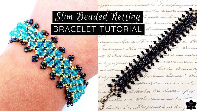 Slim Beaded Netting Bracelet Tutorial | Seed Beads and Crystal Bicones | Jewelry Making