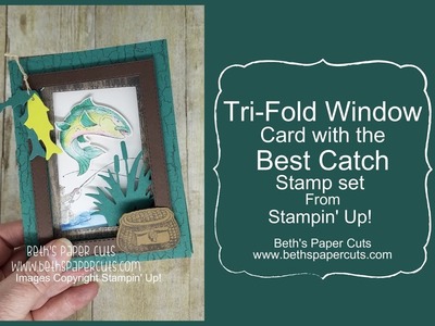 Tri-Fold Window card with Best Catch set ~ Beth's Paper Cuts