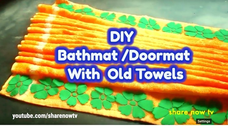 DIY Recycle bath towel doormat I how to make towel doormat I Recycled Towel Bathmat ideas